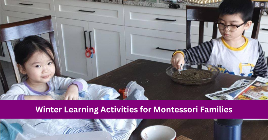 Winter Learning Activities for Montessori Families
