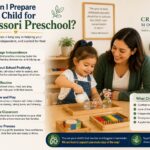 How Can I Prepare My Child for Montessori Preschool?